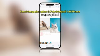 Cara Menggabungkan 2 Foto Menjadi 1 di iPhone  Tanpa Aplikasi Tambahan  Terbaru [upl. by Iiette432]