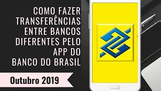 Como fazer transferências entre bancos diferentes pelo aplicativo do Banco do Brasil [upl. by Clyve]