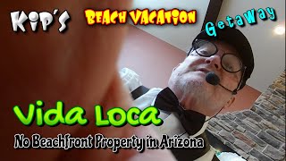 Vida Loca  Kips Beach Vacation Getaway Senior Show 12324 Parody  Beachfront Property in Arizona [upl. by Sibeal]