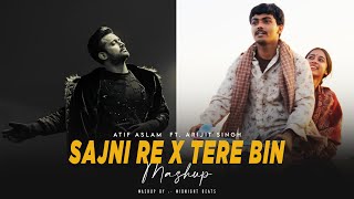 Sajni Re X Tere Bin  Atif Aslam  Arijit Singh  Laapataa Ladies  Lyrical Video  Midnight Beats [upl. by Dnaloy]