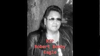 Robert Bobby Eagle Preacher Song [upl. by Arries]