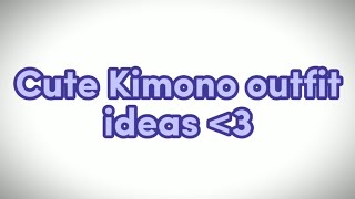 Cute Kimono Ideas in gacha club👘 No mods [upl. by Kironde]