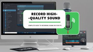 How to Easily Record HighQuality Sound on Your PC  Complete Guide to Recording Sound on Your PC [upl. by Ehtnax108]