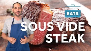 How to Sous Vide Steak  Serious Eats [upl. by Fausta]