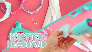 DIY Knotted Headband  How to tie a Knotted Headband  Knotted Headband Tutorial Headband Tutorial [upl. by Annaes282]