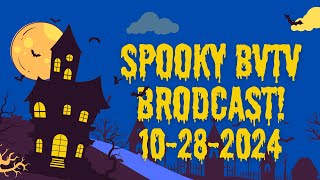 BVTV Spooky Broadcast 10282024 [upl. by Valene]