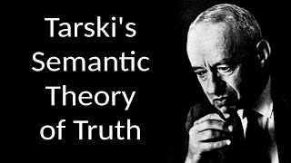 Tarskis Semantic Theory of Truth [upl. by Hakym]