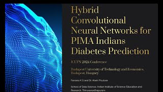 Hybrid Convolutional Neural Networks for PIMA Indians Diabetes Prediction  Farsana K S  ICUFN 2024 [upl. by Animlehliw987]