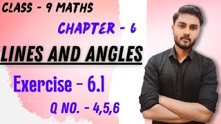 class 9 maths  Ex  61  Q no  456  lines and angles [upl. by Keven482]