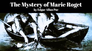 The Mystery of Marie Rogêt by Edgar Allan Poe [upl. by Bainter]