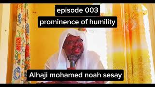 PROMINENCE OF HUMILITY 003 [upl. by Moor]