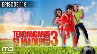 Tendangan Si Madun Season 03  Episode 118  Terakhir [upl. by Enilarac]