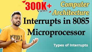 Interrupts in 8085 microprocessor  Types of Interrupts in Computer Organization [upl. by Llewoh]