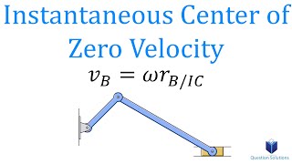 Instantaneous Center of Zero Velocity learn to solve any problem step by step [upl. by Nydroj]