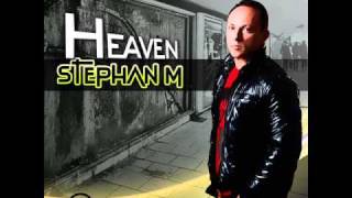 Stephan M  Heaven  Original Mix [upl. by Skolnik]