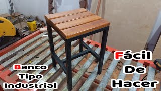 Como hacer Banco o Taburete Moderno Tipo Industrial en Metal y Madera  MMBT1  Silla [upl. by Ludmilla]