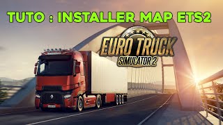 TUTO Comment Installer une Map sur Euro Truck Simulator 2 [upl. by Belanger]