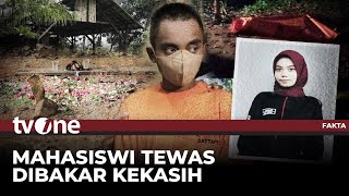 FULL Mahasiswi Tewas Dibakar Kekasih  Fakta tvOne [upl. by Etnwahs]