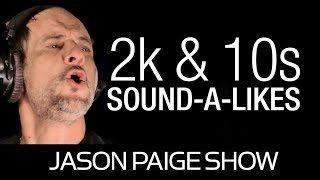 SoundALikes of the 2000s amp 2010s with Jason Paige [upl. by Hales]