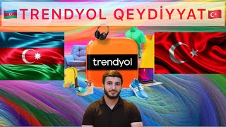 TRENDYOL QEYDİYYATDAN KECMEK  Trendyoldan Nece Qeydiyyatdan Kecmek Olar [upl. by Leirud146]