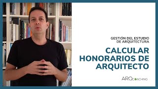 Cómo calcular los honorarios del arquitecto [upl. by Eeliram]