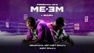 Freeman HKD BHURU Official Audio [upl. by Bohon]