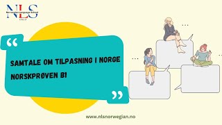 Samtale om Tilpasning i Norge Forberedelse til Norskprøven B1 [upl. by Stavro]