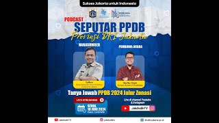 Podcast Seputar PPDB DKI Jakarta Jalur Zonasi [upl. by Salkcin304]