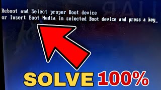 Reboot and Select proper Boot device  or Insert Boot Media in selected Boot device and press a key [upl. by Ettevroc]