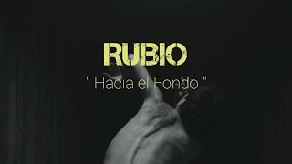 Rubio  Hacia el Fondo  letra [upl. by Kilbride465]