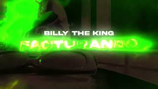 Billy The King  Facturando Video clip Oficial [upl. by Ahearn168]