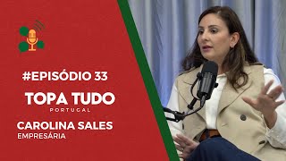 EMPREENDER EM PORTUGAL COM CAROLINA SALES  TopaTudoPortugal Episódio33 [upl. by Atilal53]