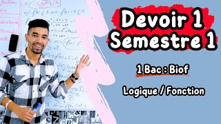 Devoir 1 Semestre 1 Maths  1Bac Biof  Logique  Fonctios  تصحيح فرض الأول الدورة الأولى  1 باك [upl. by Farleigh]