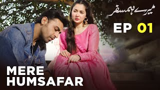 Mere HumSafar  EP 01  Farhan Saeed  Hania Amir  Pakistani Drama [upl. by Israel920]