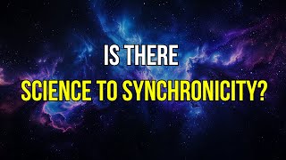 Exploring the Science to Synchronicity amp Coincidence [upl. by Coney]