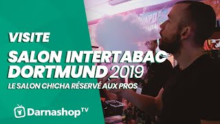 Salon international du tabac 2019 Darnashop vous fait visiter le salon chicha réservé aux pros [upl. by Madaih]