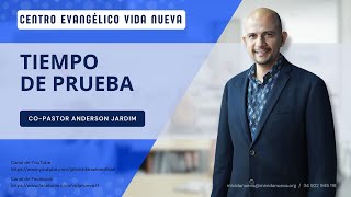 Tiempo de prueba por el copastor Anderson Jardim [upl. by Jilleen]