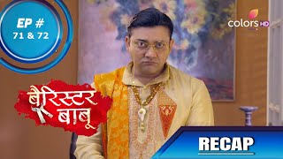 Barrister Babu  बैरिस्टर बाबू  Episode 71 amp 72  Recap [upl. by Epillihp]