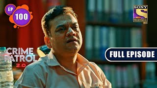 Familys Crime  Crime Patrol 20  Ep 100  Full Episode  22 July 2022 [upl. by Groome]