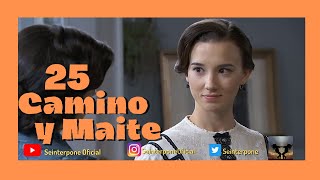 25 Camino y Maite Maitino [upl. by Cristie]