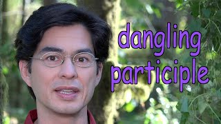 How to fix a Dangling Participle Phrase or Modifier [upl. by Braswell860]