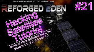 HACKING SATELLITES TUTORIAL  REFORGED EDEN  EMPYRION GALACTIC SURVIVAL  21 [upl. by Vanya]