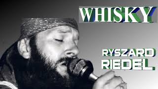 RYSZARD RIEDEL  WHISKY [upl. by Opportina]