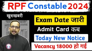 RPF Constable 2024 Exam Date ✅  Admit Card  RPF Constable भर्ती 2024 [upl. by Karlie]