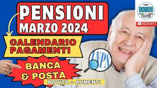 📅 CALENDARIO Ufficiale PENSIONI MARZO 2024💰 Scadenze BANCA e POSTA  Aumenti Arretrati e Conguagli [upl. by Gilcrest484]