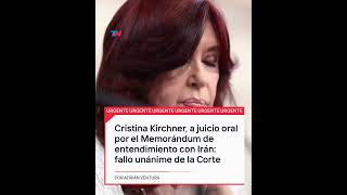 La Corte Suprema confirmó que Cristina Kirchner irá a juicio oral por el Memorándum con Irán [upl. by Tristram973]