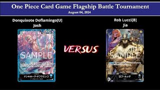 OP08 ST15ST20 Donquixote DoflamingoU Vs Rob LucciB Flagship Battle R3 080424 FTHS [upl. by Nomsed571]