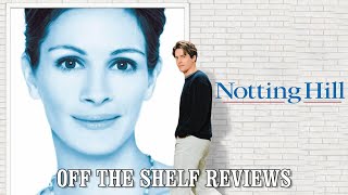 Notting Hill Review  Off The Shelf Reviews [upl. by Puttergill]