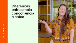 Ampla Concorrência x Cotas entenda as diferenças  PRAVALER [upl. by Talich]