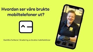 GamEra forklarer Gradering av brukte mobiltelefoner [upl. by Asiat]